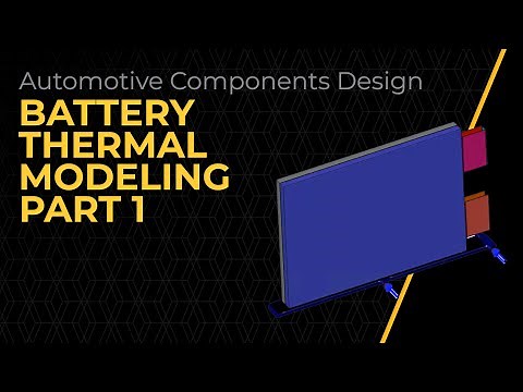 Battery Thermal Modeling Using Ansys Fluent - Part 1
