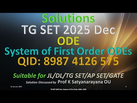 TG SET 2025 Dec | System of First Order ODEs | ODE | 8987 4126 575 | Soln Discussed by Prof KSN OU