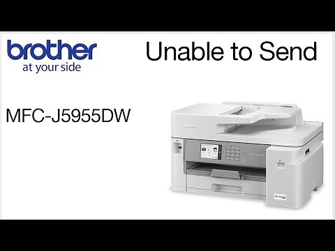 MFCJ5955DW unable to send fax