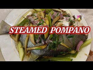 THE BEST STEAMED POMPANO