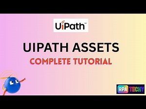 UiPath Assets Full Tutorial | Create, Link & Use All Asset Activities