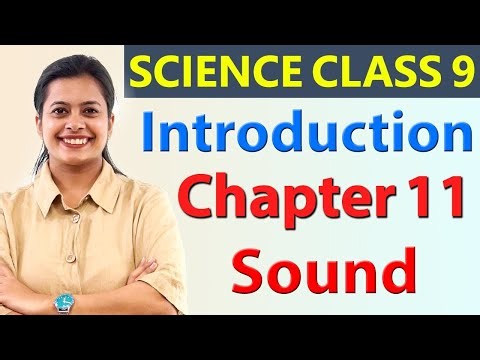 Introduction, Chapter 11 - Sound - Science Class 9 NCERT