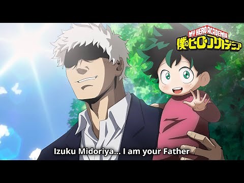 All For One is Deku's Dad - Hisashi Shigaraki Midoriya | My Hero Academia