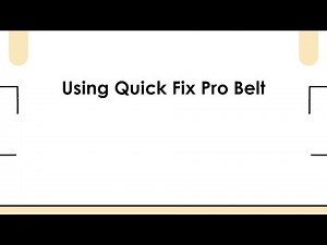 Using Quick Fix Pro Belt