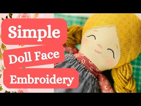 How to Embroider a Sweet Doll Face (Simple & Beginner Friendly)