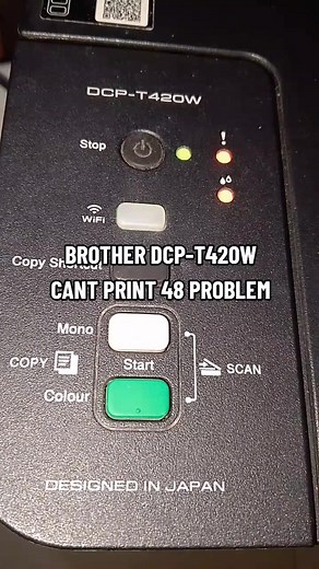 Solving Brother DCP-T420W Printing Error 48
