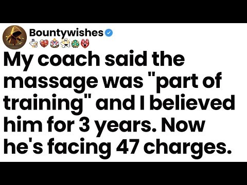My coach said the massages were “part of training.” I believed him for 3 years. Now he’s charged.
