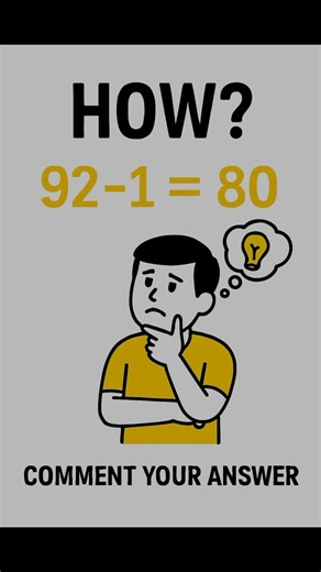 How Can 92 - 1 = 80? 🤯