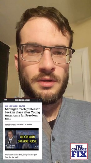 1.9K views | A Michigan Technological University professor will return to the classroom this spring despite being reprimanded during the fall semester for comments he made in the classroom about the campus Young Americans for Freedom group. Read the full story at thecollegefix.com #highereducation #yaf #mtu #cancelculture #bias #breakingnews #campusnews #news #journalism #journalist #studentreporter #thecollegefix | The College Fix | Facebook