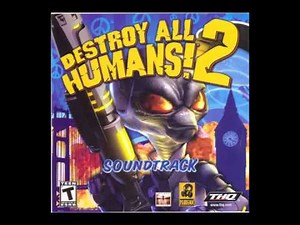 Destroy All Humans! 2 soundtrack 5. Bay City Hunted