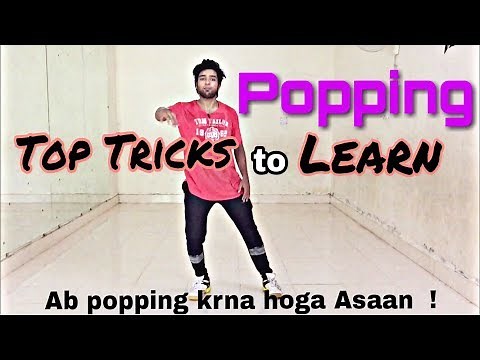 Best Tricks To Learn Popping Easily | Popping Dance Tutorial You should Learn !