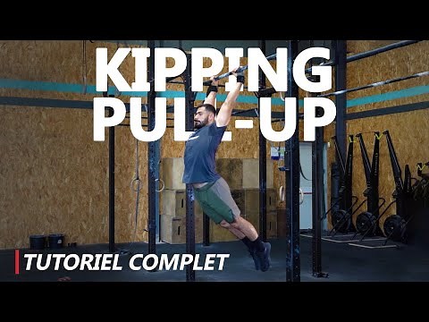 Kipping Pull-up - le tutoriel complet