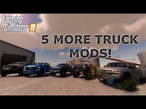 5 OF THE BEST TRUCK MODS FOR FARMING SIMULATOR 19 ON PC (AND 1 FOR ALL PLATFORMS!)