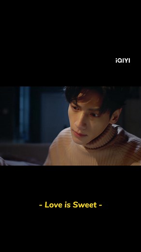 Love Is Sweet: Watch the Series on iQIYI Now