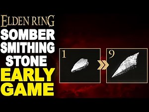 ELDEN RING - EARLY GAME Somber Smithing Stone 1 to 9 Locations