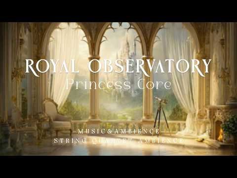Enchanted String Quartet Ambience: Royal Observatory Scene | Fantasy Ambience - Music