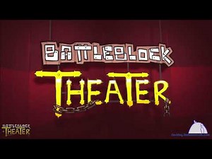 BattleBlock Theater - All trailers