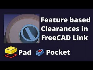 Feature based clearances in FreeCAD Link Branch(#3)