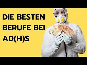 Die 8 BESTEN Berufe bei ADHS