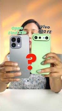 OPPO Find X9s Vs vivo X300 FE - Which One Is Best For Buy?