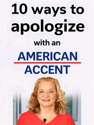 10 Ways to Apologize in English with a Perfect American Accent. #american #accent #apologize #learnenglish #speakenglish