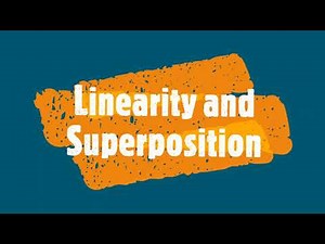 linearity and superposition