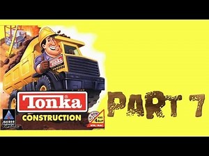 Whoa, I Remember: Tonka Construction: Part 7