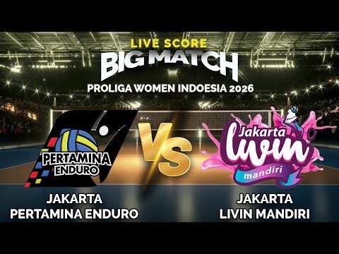 🔴Jakarta Pertamina Enduro VS Jakarta Livin Mandiri |Proliga Women | Live Score
