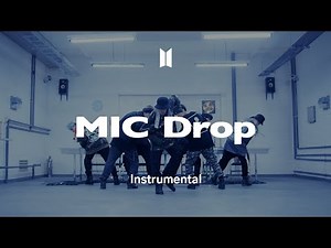 BTS 「MIC Drop (Steve Aoki Remix)」 Instrumental