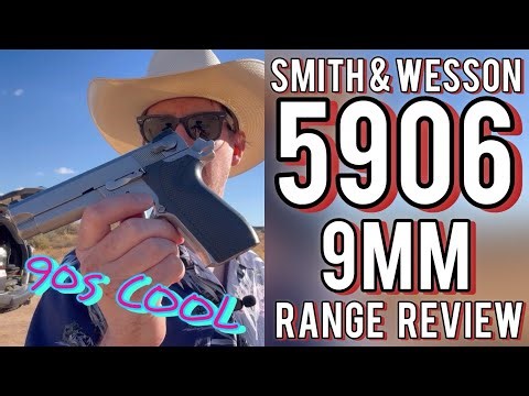 ￼Smith & Wesson 5906 Range Review.