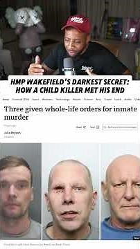 HMP Wakefield’s Darkest Secret: How a Child Killer Met His End