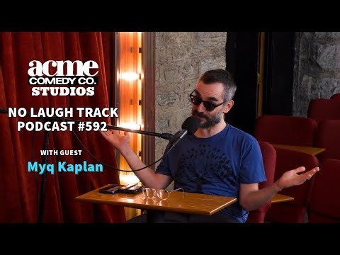 EP592 with Myq Kaplan | No Laugh Track Podcast