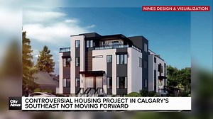 Controversial Calgary housing development not going forward