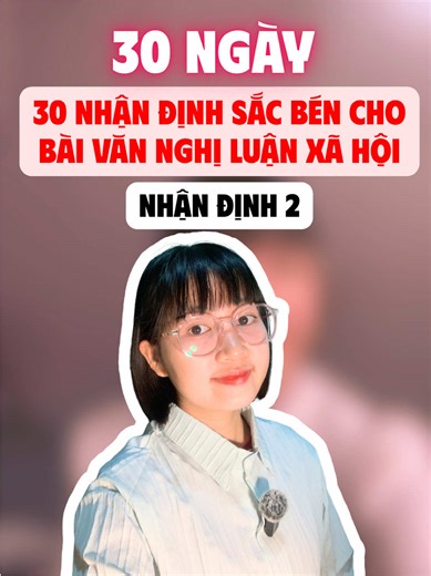 30 Ngày 30 Nhận Định Sắc Bén Cho Bài Văn NLXH