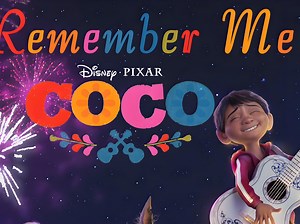 【寻梦环游记/COCO】催泪神曲Remeber Me