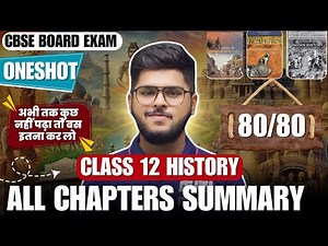 Class 12 History All chapter easy summary all books / important topics oneshot english medium 2025