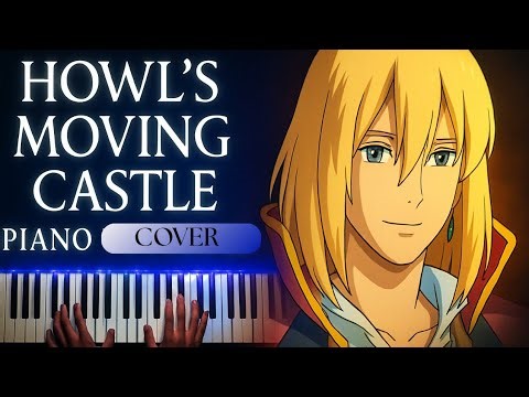 Howl's Moving Castle Theme - Emotional Studio Ghibli Piano Soundtrack