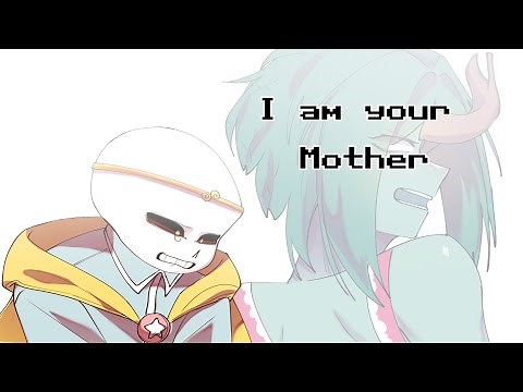 I am your mother // F.T Dreamtale //