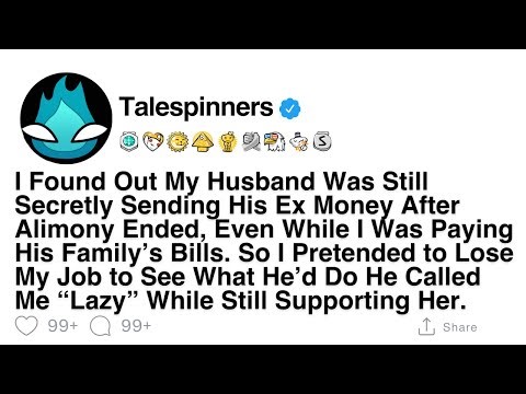 He Called Me “Lazy” While Secretly Sending His Ex Money After Alimony Ended