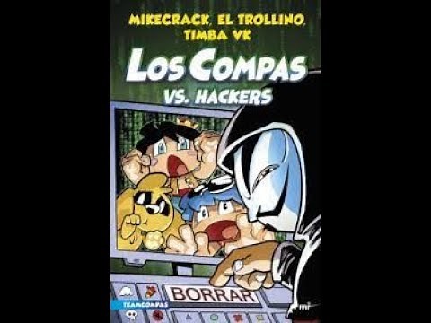 RESUMEN CORTO DE: LOS COMPAS VS HACKER
