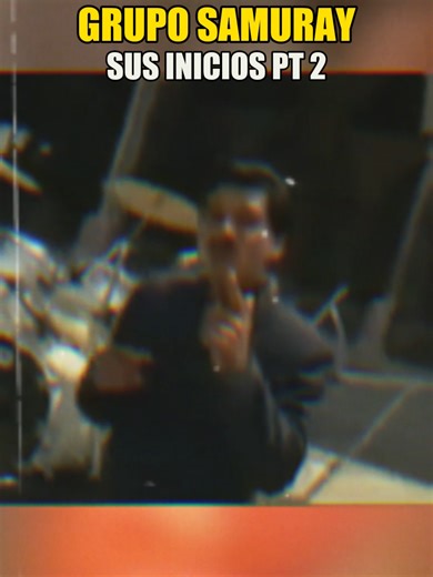 GRUPO SAMURAY su historia pt 2