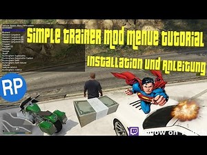GTA 5 | SIMPLE TRAINER MOD MENUE TUTORIAL | INSTALLATION UND ANLEITUNG | EASY [Deutsch] [HD]