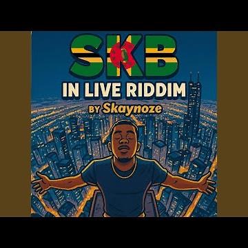SKB IN LIVE RIDDIM (BOUYON) (Live)