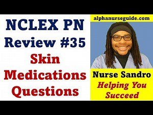 NCLEX PN Questions and Answers #35 | NCLEX PN Review | Skin Medications Questions