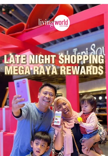 Mega Raya Rewards di Living World Kota Wisata