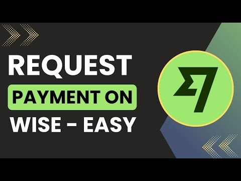 How To Request Payment On Wise