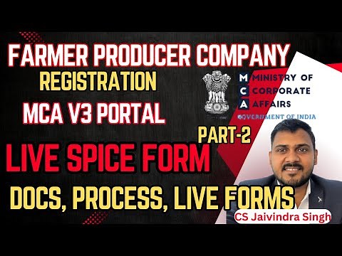 Registration of Farmer Producer Company Part-2I FPO Live Spice forms on MCA V3 Portal
