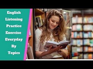 English Listening Practice Exercise Everyday to Speak English Naturally
