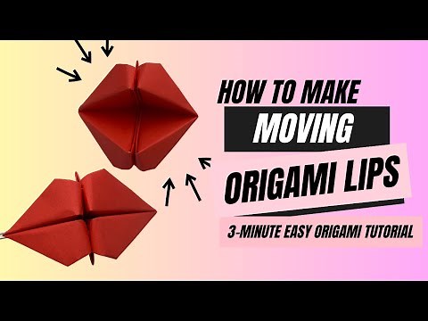 Origami Lips: How to Make Paper Lips Tutorial - Kissing Origami - 3-minute Easy Origami Tutorial