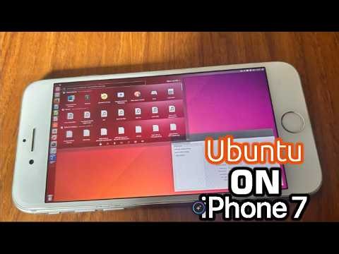 Installing Ubuntu on a iphone 7
